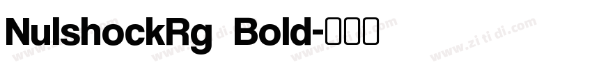 NulshockRg  Bold字体转换